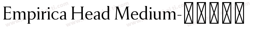 Empirica Head Medium字体转换
